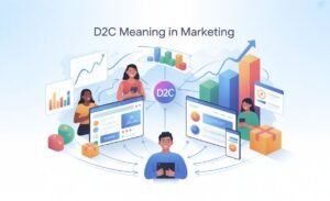 D2C Meaning in Marketing